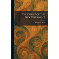The Christ of the New Testament