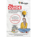 The Guide: A College Admissions and Financial Aid Guide For All Students