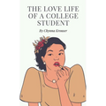 The Love Life Of A College Student