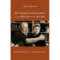 The Third Commandment and the Return of the Anusim: A Rabbi's Memoir of an Incredible People