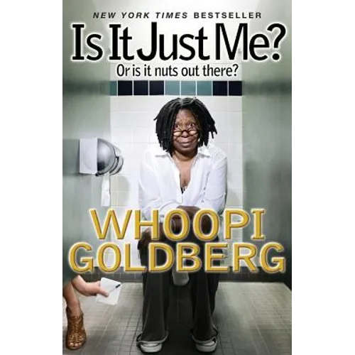 Is It Just Me?: Or Is It Nuts Out There?