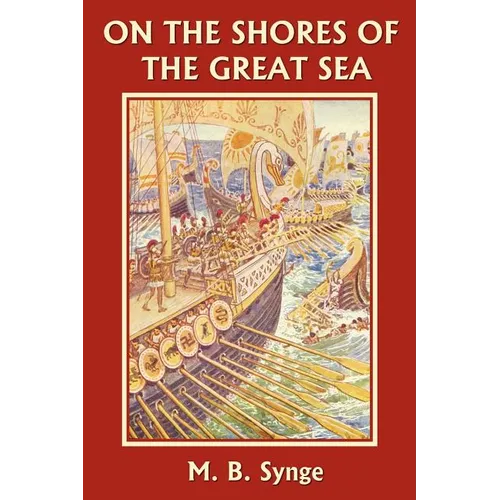 On the Shores of the Great Sea (Yesterday's Classics)