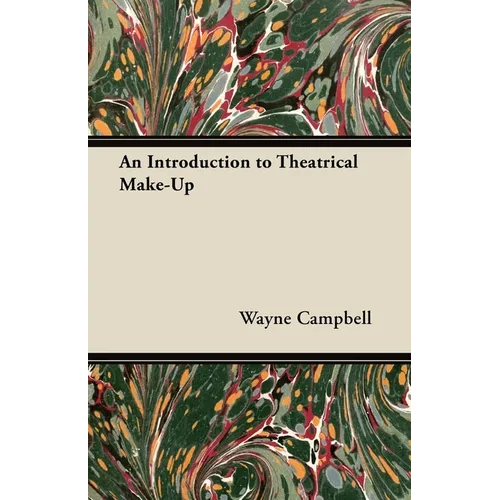 An Introduction to Theatrical Make-Up