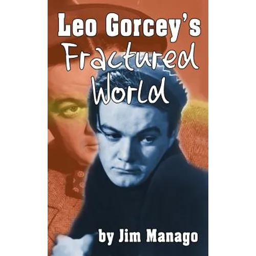 Leo Gorcey's Fractured World (hardback)