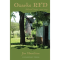 Ozarks RFD: Selected Essays, 2010 - 2015