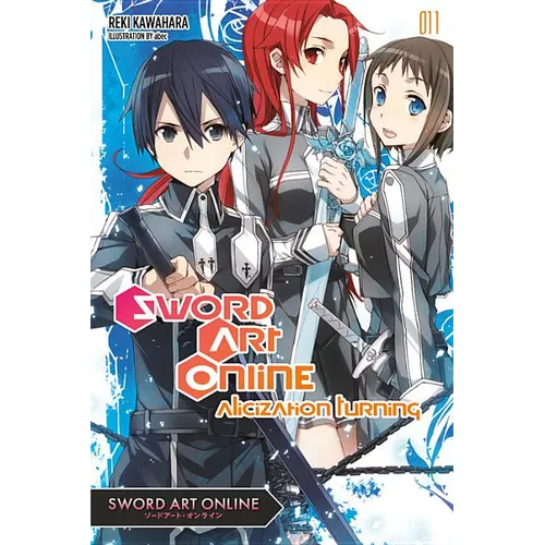 Sword Art Online 11 (Light Novel): Alicization Turning Volume 11
