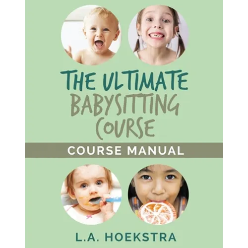 The Ulitmate Babysitting Course Manual