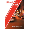 Blood on My Shirt: Memoirs of a BC Paramedic