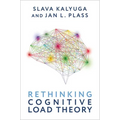 Rethinking Cognitive Load Theory