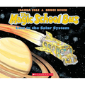 The Magic School Bus Lost in the Solar System