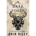 A Dark Force 20 Years with a Covert Narcissist