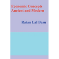 Economic Concepts Ancient and Modern