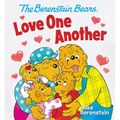 The Berenstain Bears Love One Another