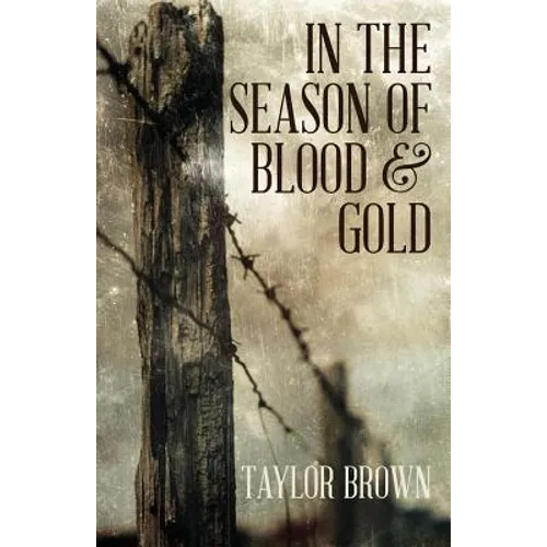 In the Season of Blood and Gold