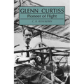 Glenn Curtiss: Pioneer of Flight