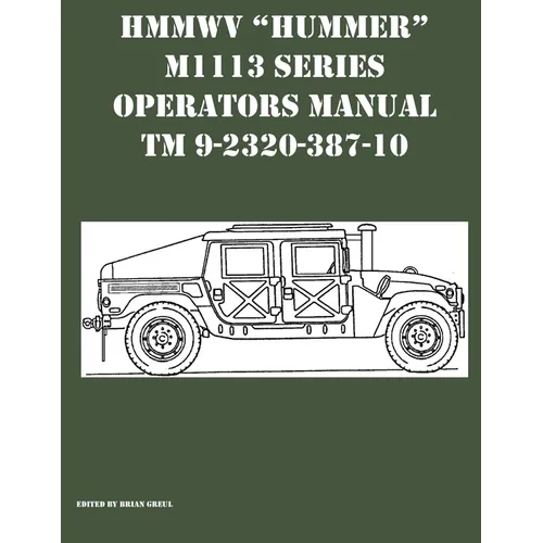 HMMWV "Hummer" M1113 Series Operators Manual TM 9-2320-387-10