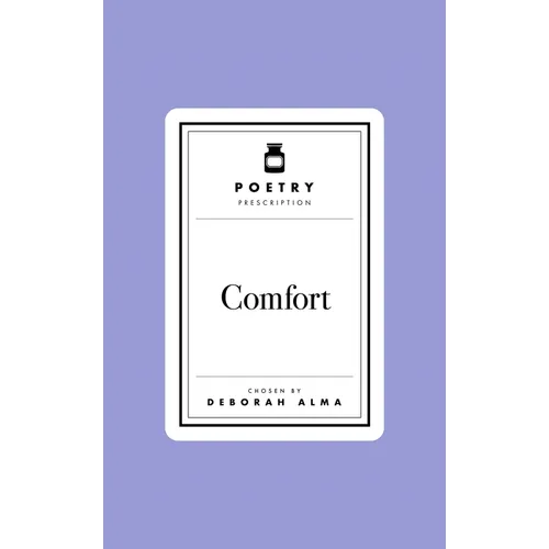 Poetry Prescription: Comfort