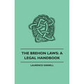 The Brehon Laws: A Legal Handbook