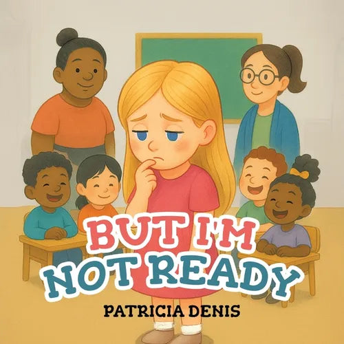 But I'm Not Ready