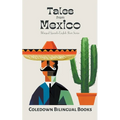 Tales from Mexico: Bilingual Spanish-English Short Stories