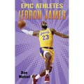 Epic Athletes: Lebron James