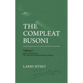 The Compleat Busoni, Volume 1