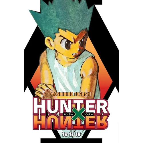 Hunter X Hunter (3-In-1 Edition), Vol. 6: Includes Vols. 16, 17, & 18