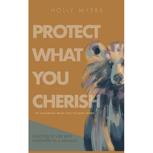 Protect What You Cherish