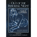 Out of the Immortal Night: Selected Works of Samuel Loveman (Second Edition, Revised and Augmented)