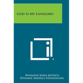 God Is My Landlord