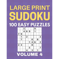 Large Print Sudoku - 100 Easy Puzzles - Volume 4 - One Puzzle Per Page - Puzzle Book for Adults