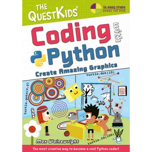 Coding with Python - Create Amazing Graphics: The Questkids Children's Series