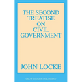 The Second Treatise of Civil Government