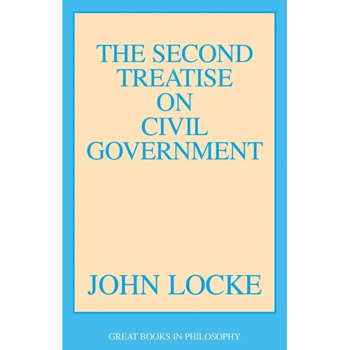 The Second Treatise of Civil Government
