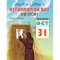 Martin Luther's Reformation Day: The Story