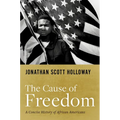 The Cause of Freedom: A Concise History of African Americans