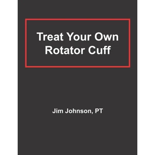Treat Your Own Rotator Cuff
