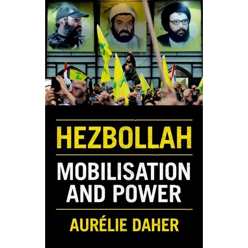 Hezbollah: Mobilization and Power