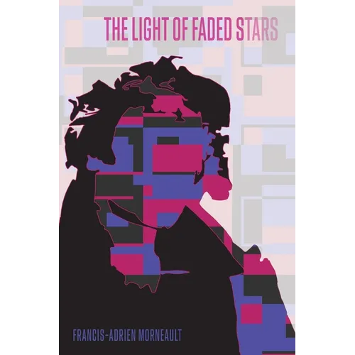 The Light Of Faded Stars