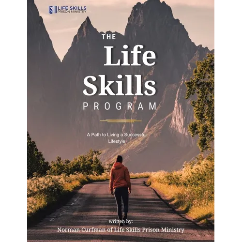 The Life Skills Program: A Path to Living a Successful Lifestyle
