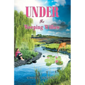 Under the Weeping Willow