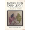 Patrick John Dunleavy: Patriot, Philosopher, Family Man: A Burst of Poetry