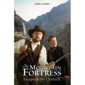 The Mountain Fortress: Escape to the Outback