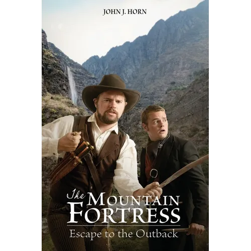 The Mountain Fortress: Escape to the Outback