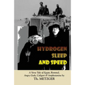 Hydrogen Sleep and Speed