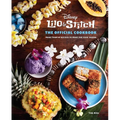 Lilo and Stitch: The Official Cookbook: 50 Recipes to Make for Your 'Ohana