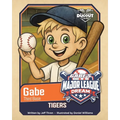 My Little Dugout Diaries: Gabe's Major League Dream