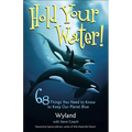 Hold Your Water!: 68 Things You Need to Know to Keep Our Planet Blue