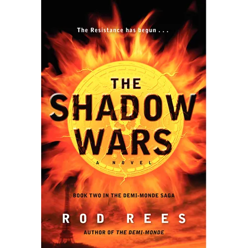 The Shadow Wars: Book Two in the Demi-Monde Saga