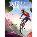Stella Do It: A Young Adult Story About Independence
